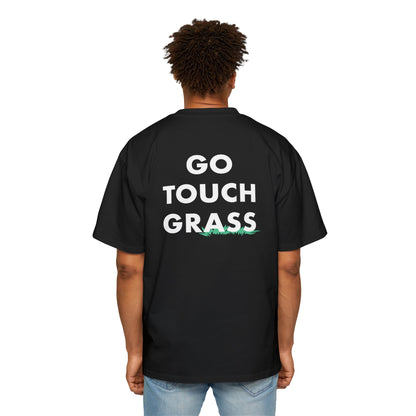 Go Touch Grass heavy Oversized Tee PG Version