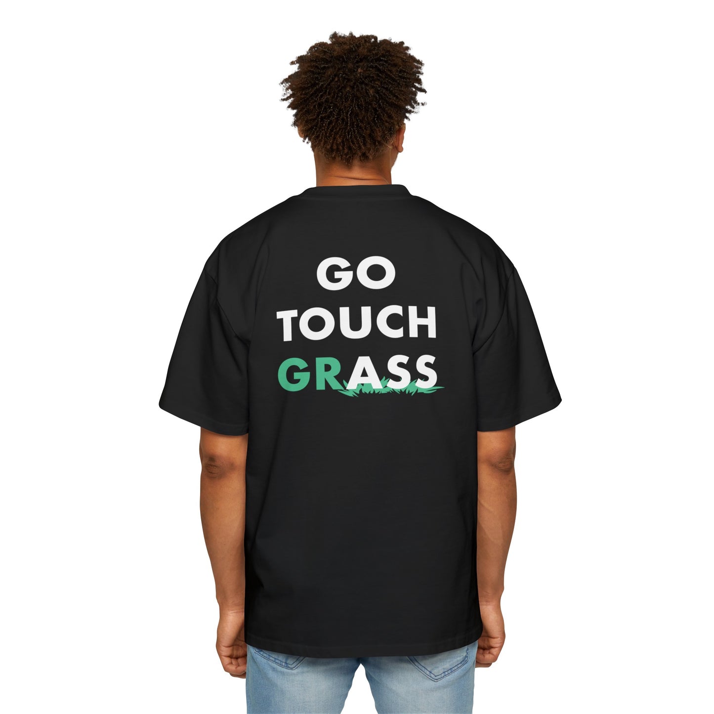 Go Touch Grass heavy Oversized Tee