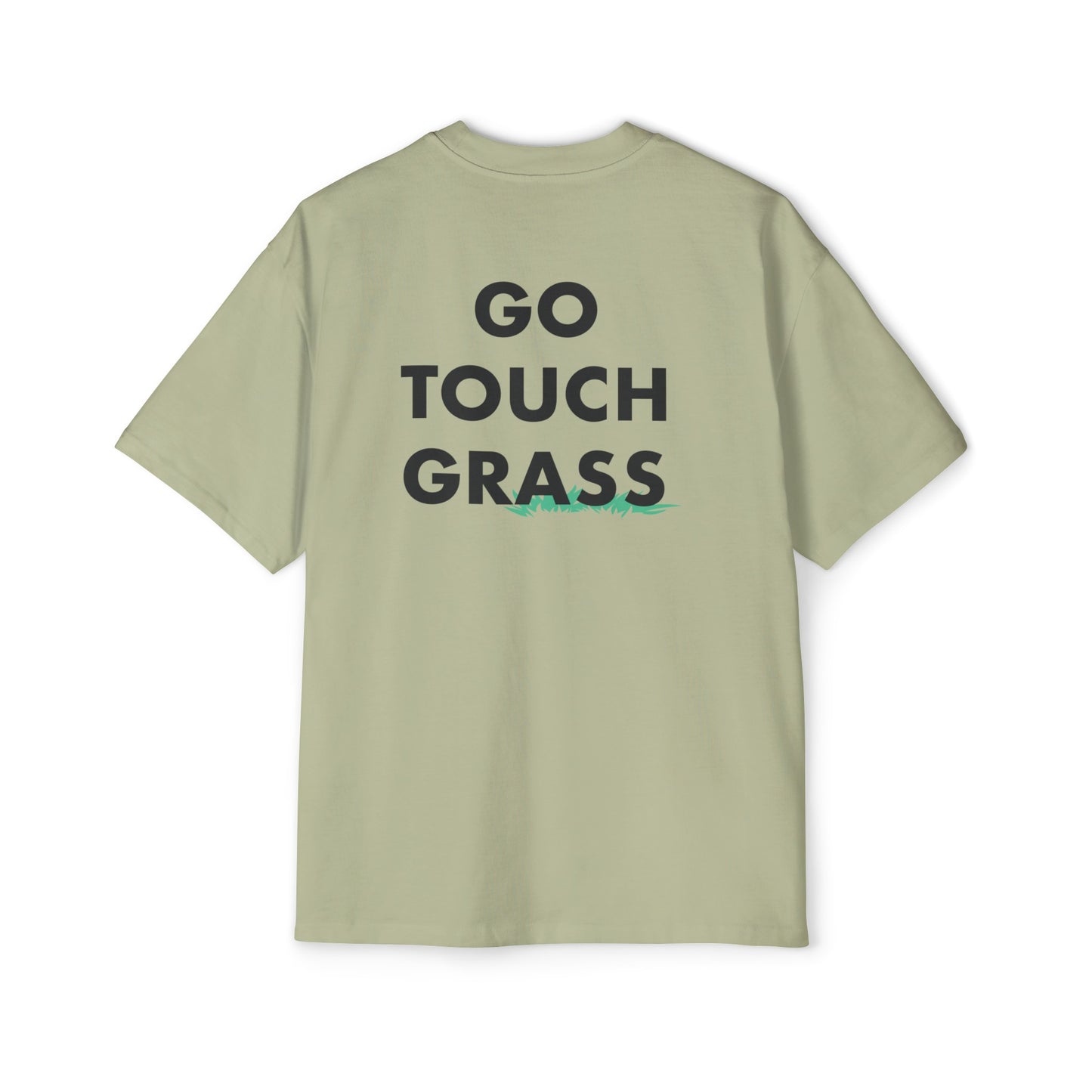 Go Touch Grass heavy Oversized Tee PG Version