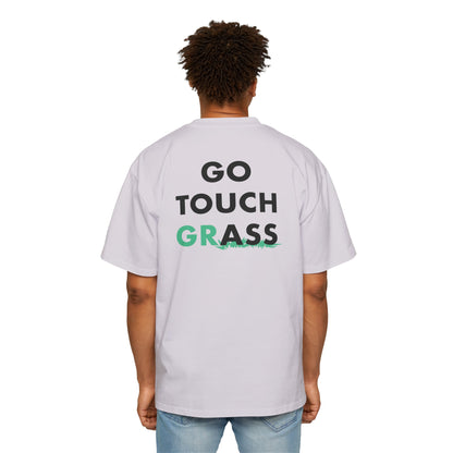 Go Touch Grass heavy Oversized Tee