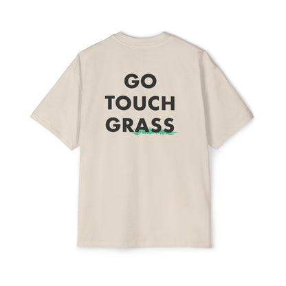 Go Touch Grass heavy Oversized Tee PG Version