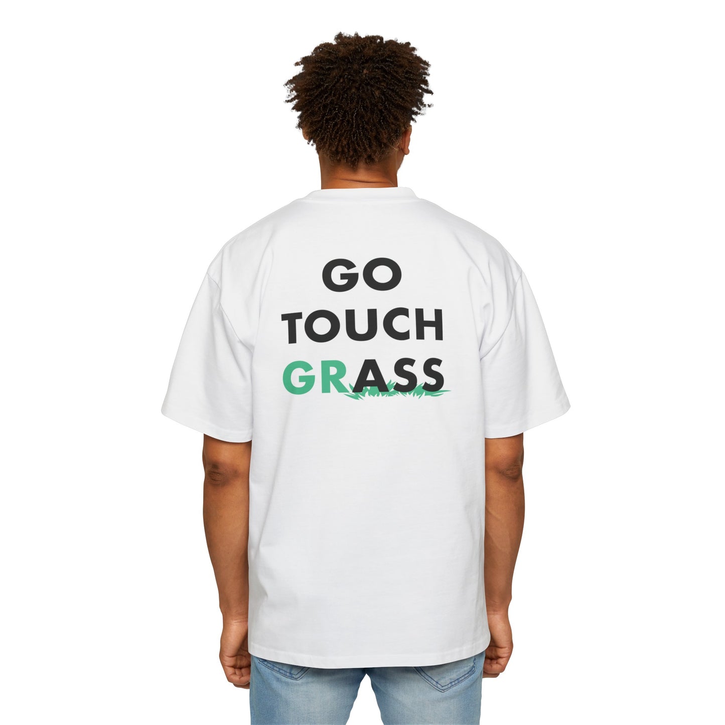 Go Touch Grass heavy Oversized Tee