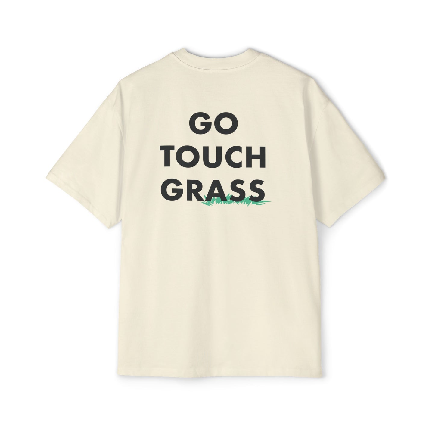Go Touch Grass heavy Oversized Tee PG Version