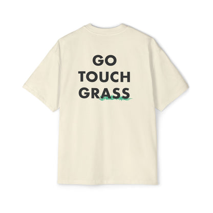 Go Touch Grass heavy Oversized Tee PG Version