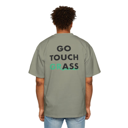 Go Touch Grass heavy Oversized Tee