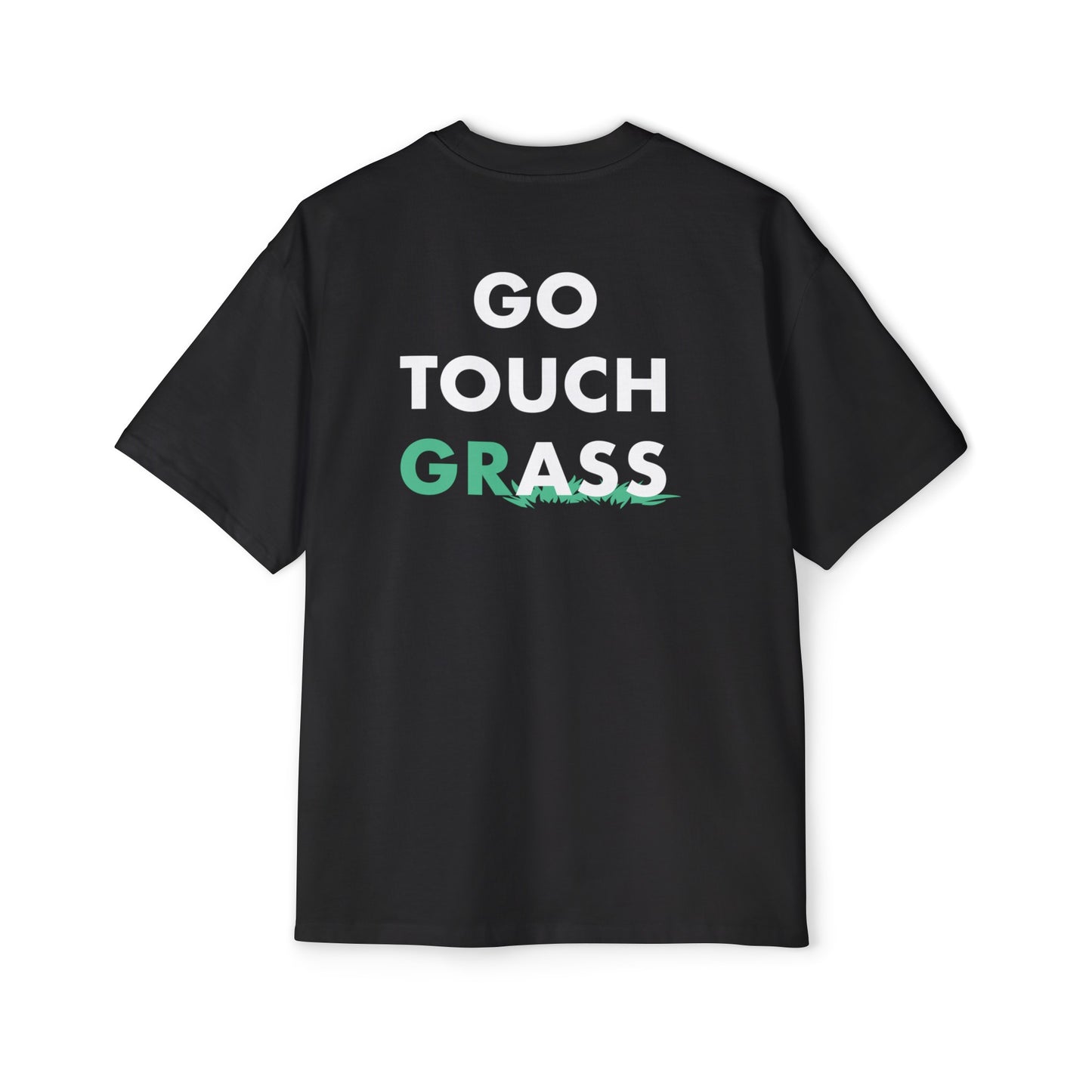 Go Touch Grass heavy Oversized Tee