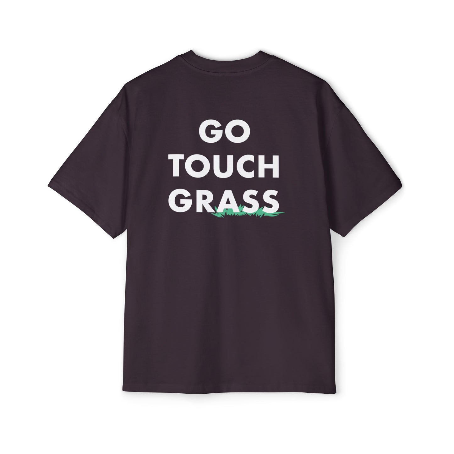 Go Touch Grass heavy Oversized Tee PG Version