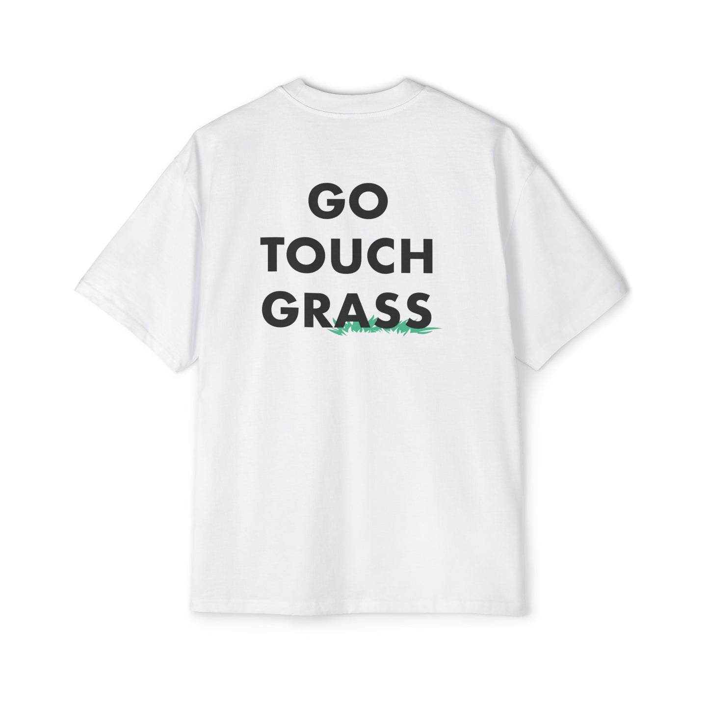 Go Touch Grass heavy Oversized Tee PG Version